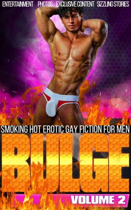 Bulge - V2 - Smoking Hot Erotic Gay Stories