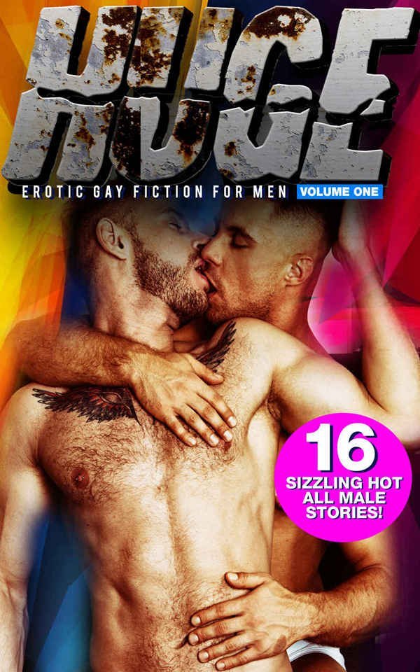 Huge - Erotic Fiction For Men Volume 1